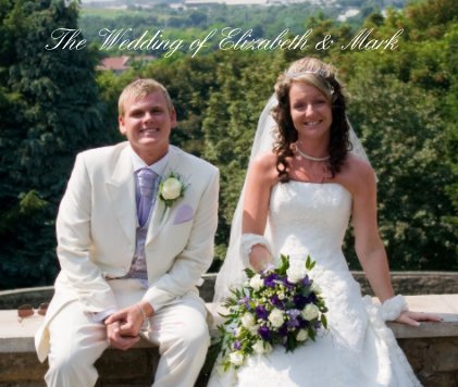 The Wedding of Elizabeth & Mark book cover