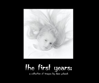 the first years: a collection of images by dave polasek book cover
