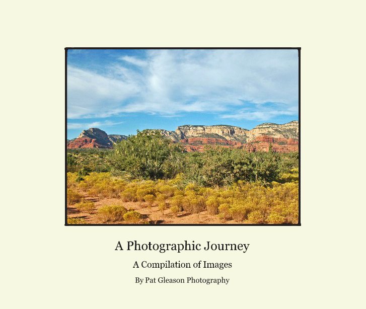 View A Photographic Journey by Pat Gleason Photography