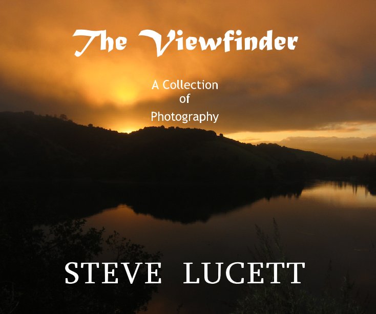 View The Viewfinder by Steve Lucett