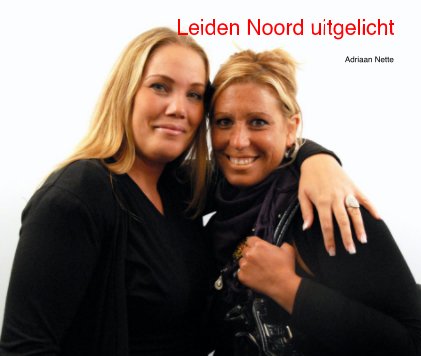 Leiden Noord uitgelicht book cover