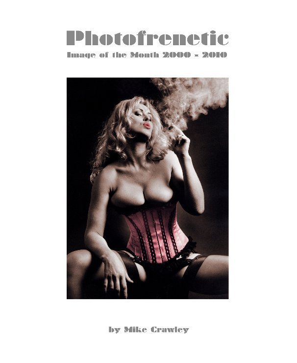 Ver Photofrenetic Image of the Month 2000-2010 por Mike Crawley