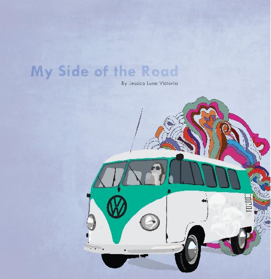 Visualizza My Side of the Road di Jessica Luna Victoria