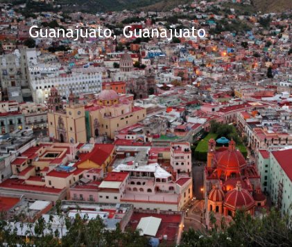 Guanajuato, Guanajuato book cover