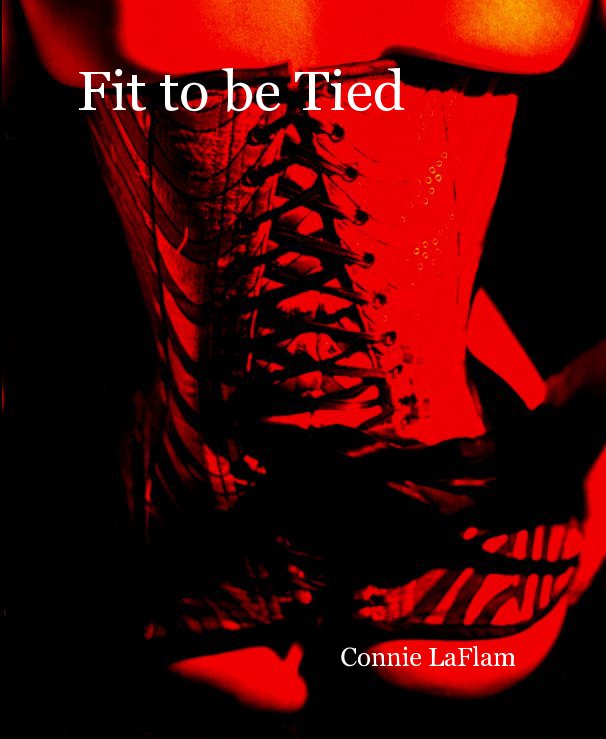 Ver Fit to be Tied por Connie LaFlam