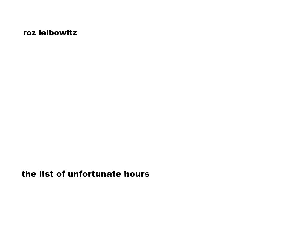 View the list of unfortunate hours by roz leibowitz