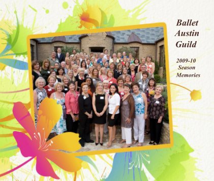 Ballet Austin Guild 2009-10 Season Memories book cover