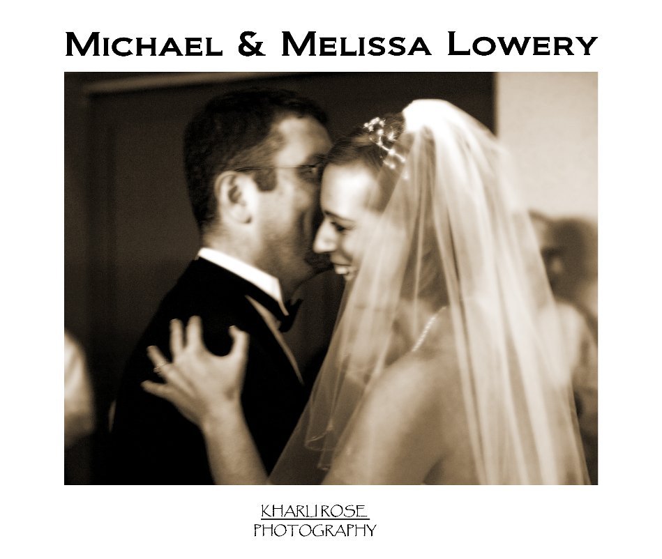 View Michael & Melissa Lowery by by Kharli Rose