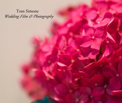 Tom Simone Wedding Film & Photography book cover