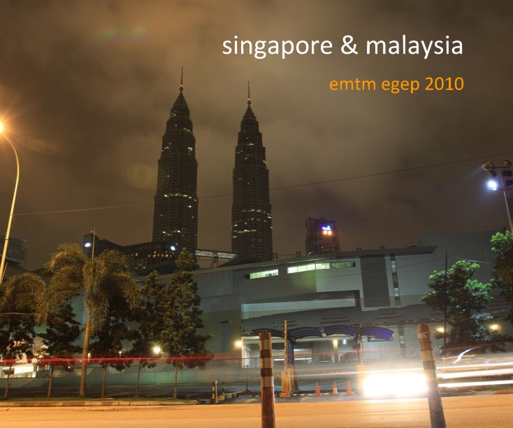 View singapore & malaysia by nate cho