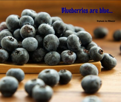 Blueberries are blue... book cover