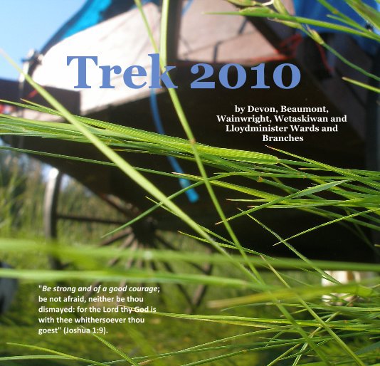 Ver Trek 2010 por Devon, Beaumont, Wainwright, Wetaskiwan and Lloydminister Wards and Branches