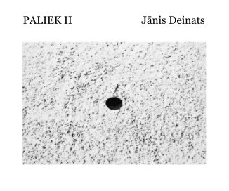 PALIEK II Jānis Deinats book cover