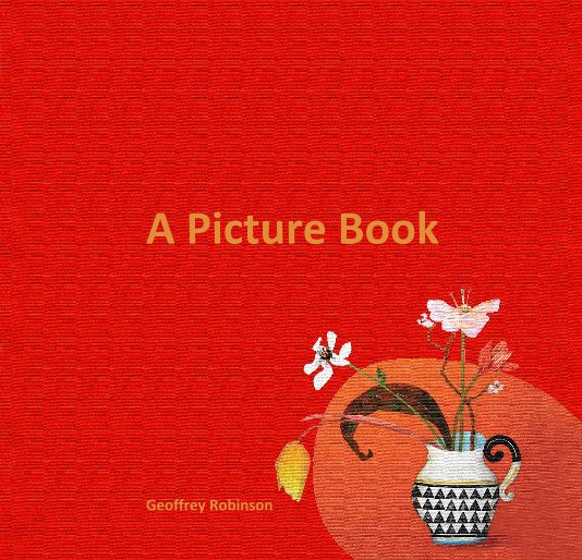 View A Picture Book by Geoffrey Robinson