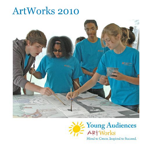 Ver ArtWorks 2010 por Young Audiences of Northeast Ohio