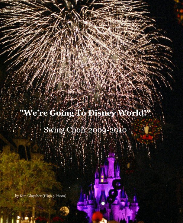 Ver "We're Going To Disney World!" por Kim Glaysher (High 5 Photo)