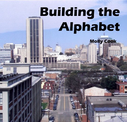 View Building the Alphabet by Molly Cook