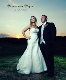 Vanessa and Wayne July 30, 2010 book cover