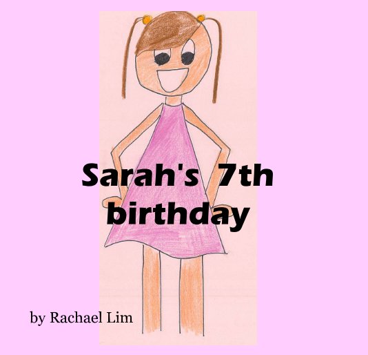 Bekijk Sarah's 7th birthday op Rachael Lim