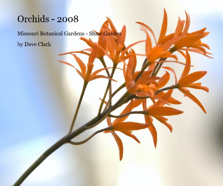 Ver Orchids - 2008 por Dave Clark