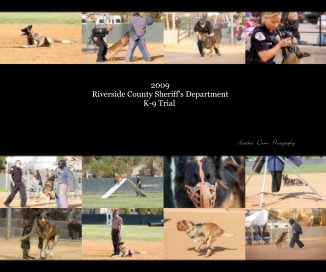 2009 Riverside County Sheriff's Department K-9 Trial book cover