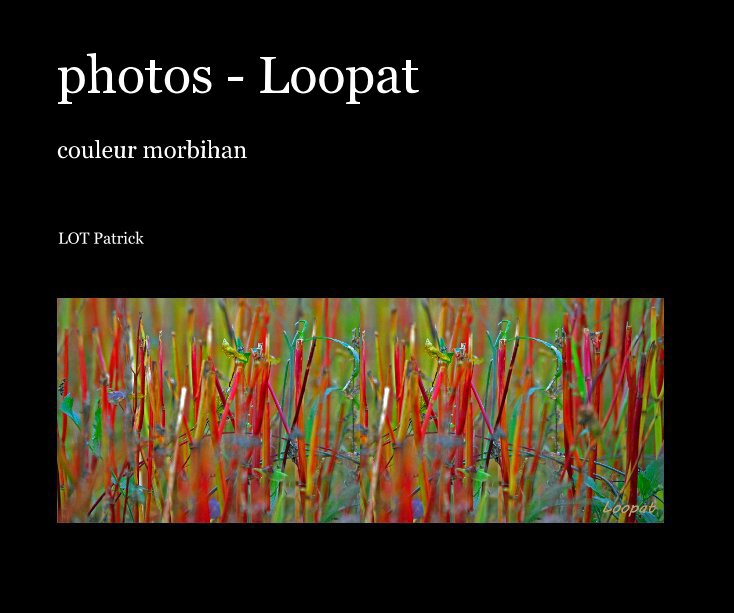 Ver photos - Loopat por LOT Patrick