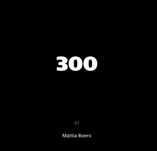 Ver 300 por Mattia Boero