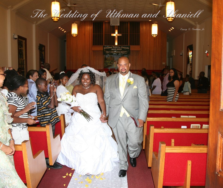 View The Wedding of Uthman and Shaniell by Emery C. Graham, Jr.