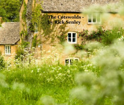 The Cotswolds - by Rick Senley book cover