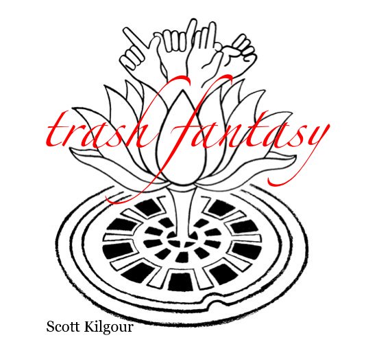 View trash fantasy by Scott Kilgour