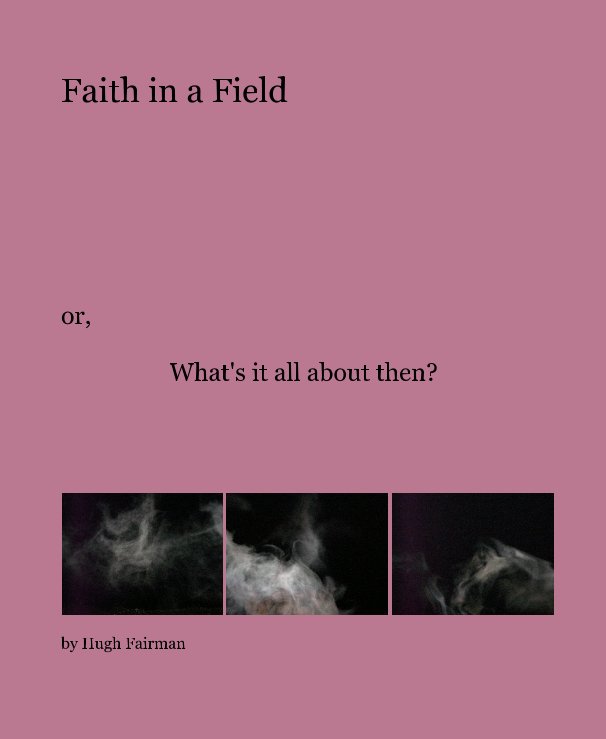 View Faith in a Field by Hugh Fairman