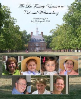 The Lee Family Vacation at Colonial Williamsburg book cover