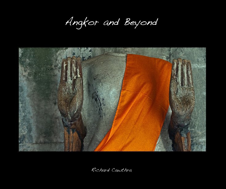 View Angkor and Beyond by Richard Cawthra