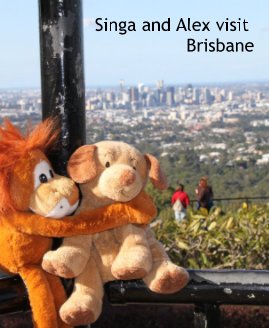 Singa and Alex visit Brisbane book cover