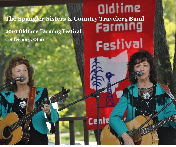 View The Spangler Sisters & Country Travelers Band by Centerburg, Ohio