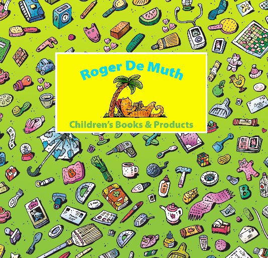 Ver Roger De Muth, Children's Books & Products por Roger De Muth