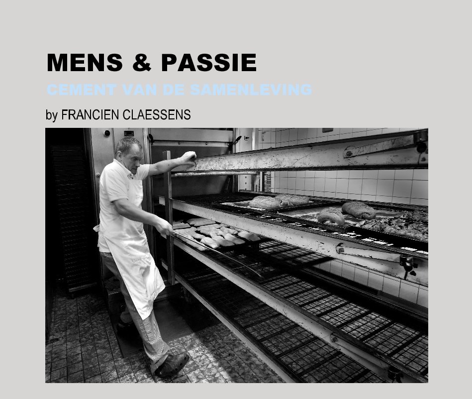 View MENS & PASSIE CEMENT VAN DE SAMENLEVING by FRANCIEN CLAESSENS