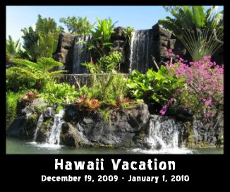 Hawaii Vacation December 19, 2009 - January 1, 2010 book cover