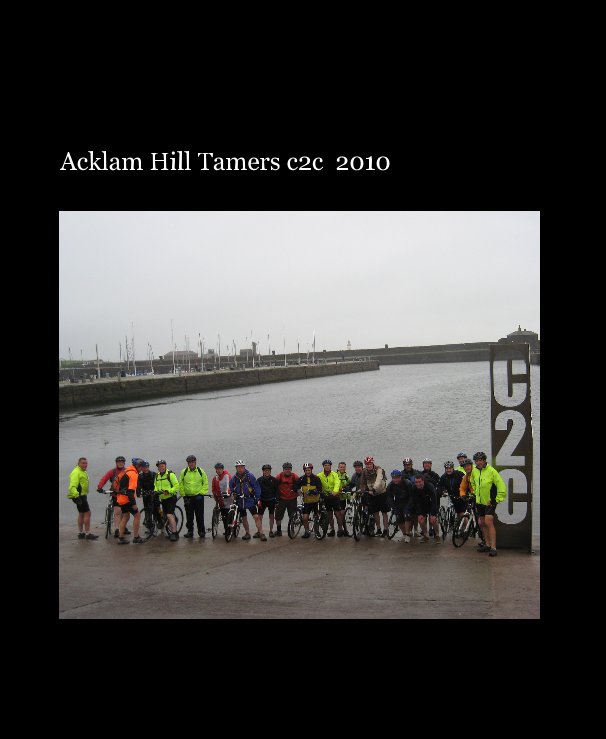 Bekijk Ackalm Hill Tamers c2c 2010 op Paul Coxon