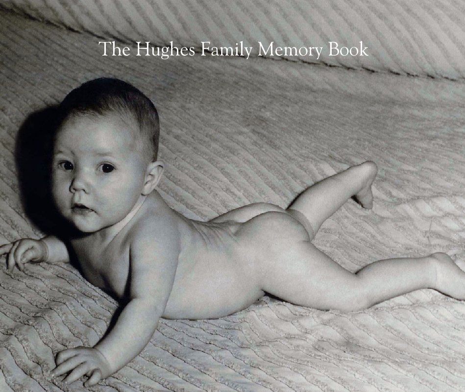 Hughes Family Memory Book nach Kelly Hughes anzeigen