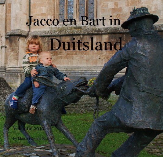 Ver Jacco en Bart in Duitsland por Mama (Ursula Baaij)