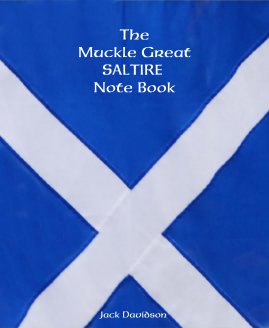 The Muckle Great SALTIRE Note Book book cover
