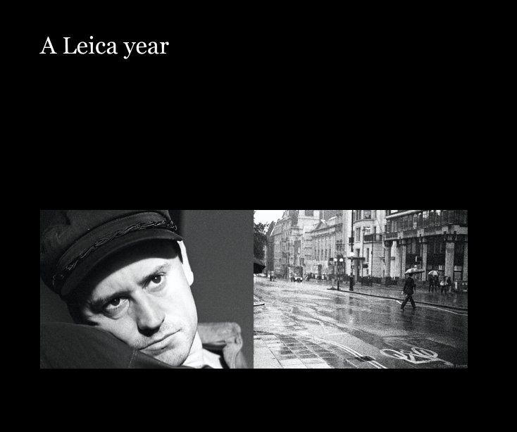 View A Leica year by Stephen James Bartels