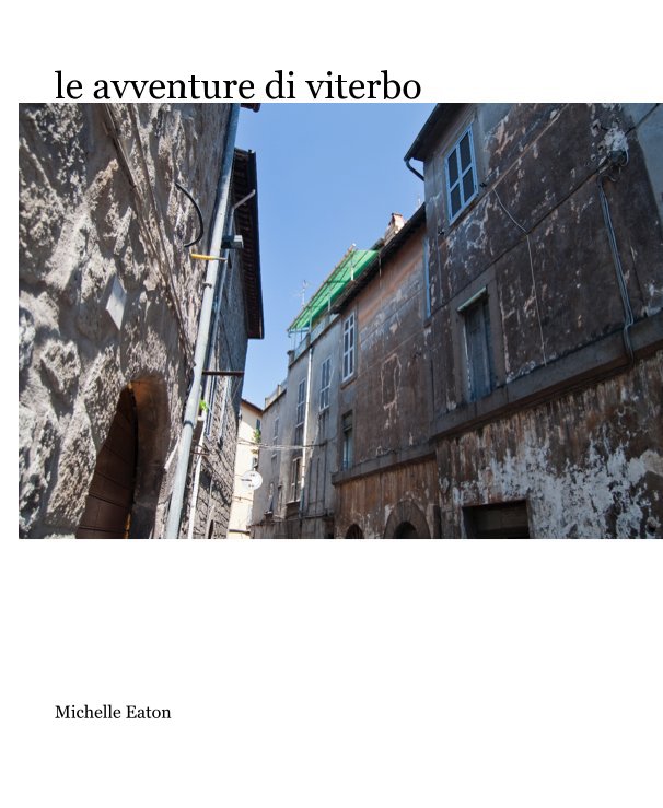 View le avventure di viterbo by Michelle Eaton