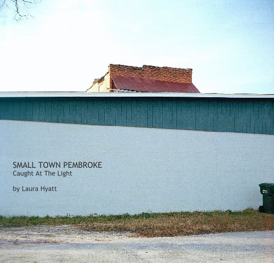 View SMALL TOWN PEMBROKE by Laura Hyatt