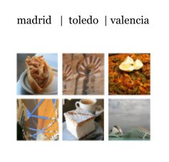 madrid | toledo | valencia book cover