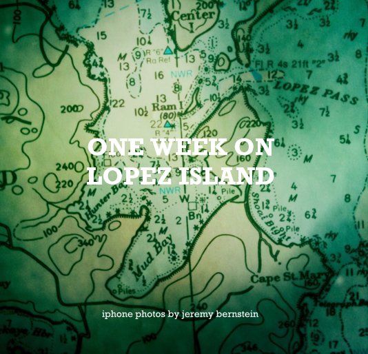 Ver ONE WEEK ON LOPEZ ISLAND por iphone photos by jeremy bernstein