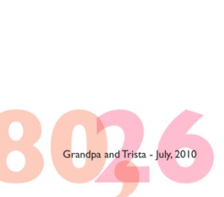Grandpa and Trista, Birthday 2010 book cover
