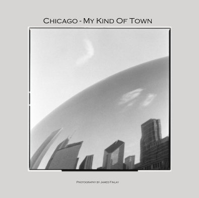 Chicago - My Kind Of Town book cover