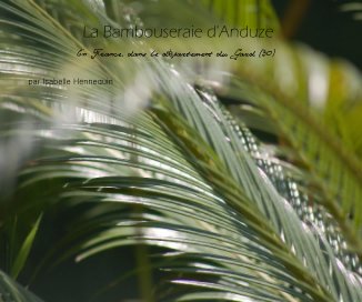 La Bambouseraie d'Anduze book cover